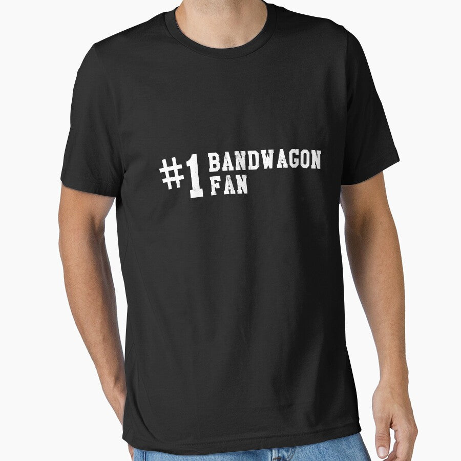 Bandwagon Fan Funny Sports Fanatic Team Essential T-Shirt
