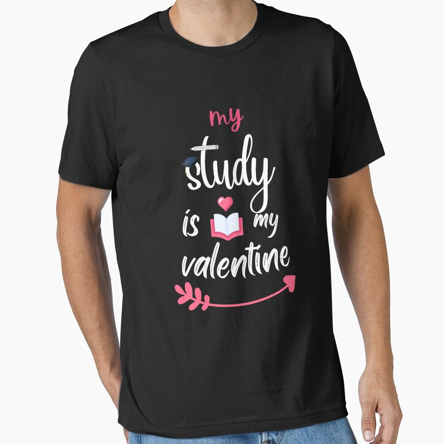 MY STUDY IS MY VALENTINE - book lover Essential T-Shirt