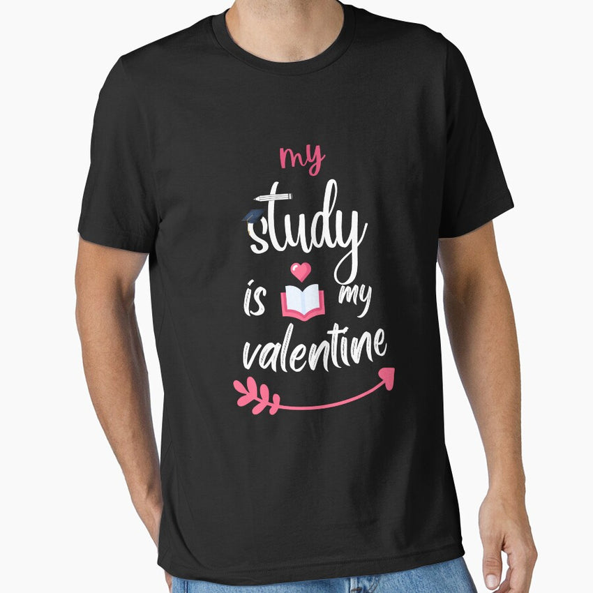 MY STUDY IS MY VALENTINE - book lover Essential T-Shirt