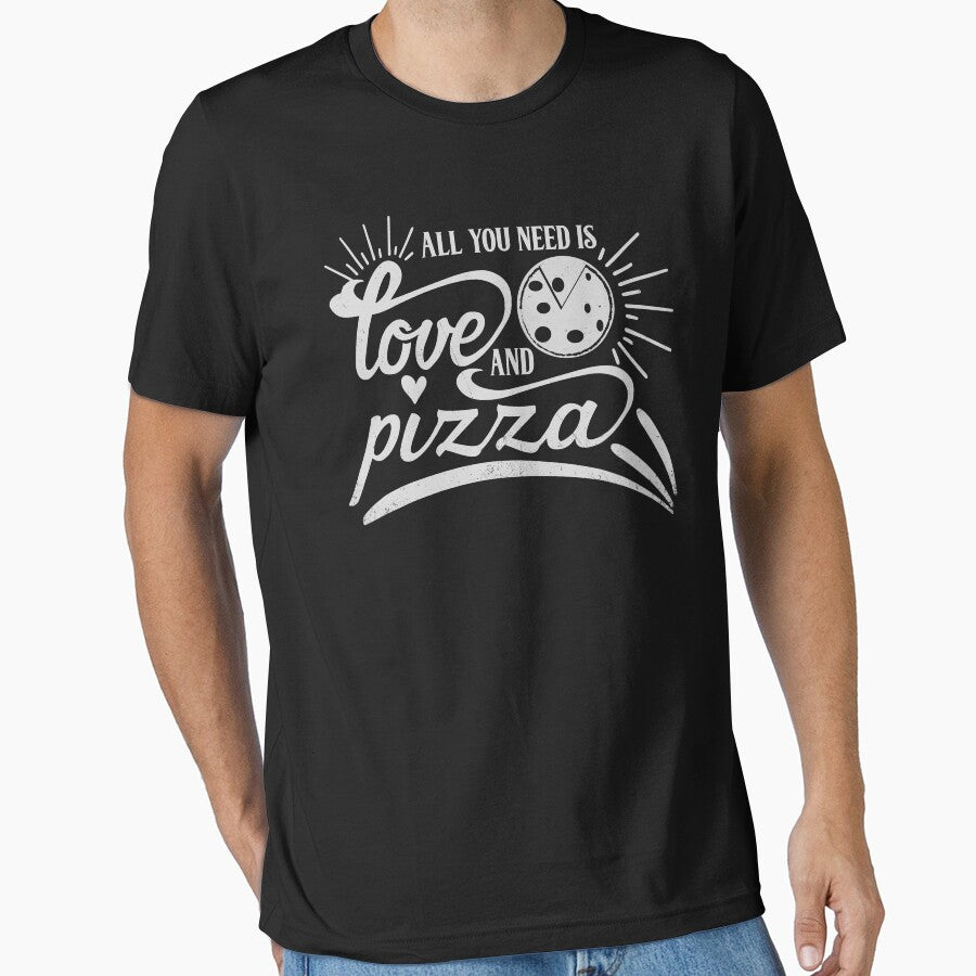 Pizza is my life. All you need is love and pizza Essential T-Shirt