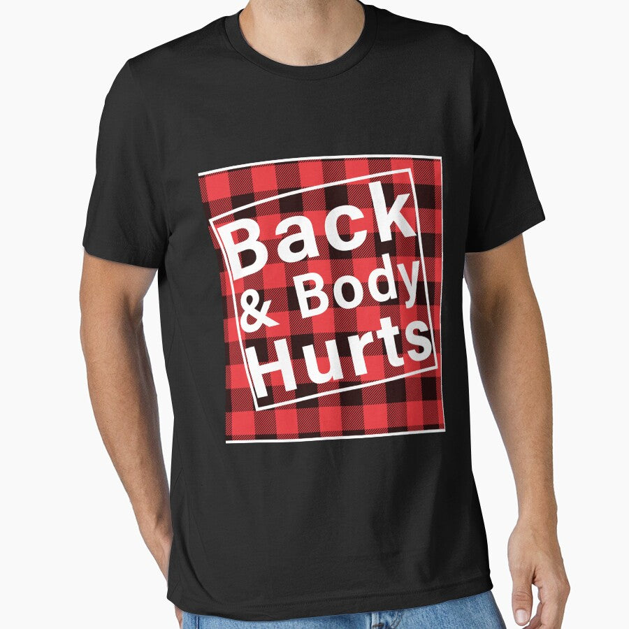 Back and Body Hurts Buffalo Cute Funny T-Shirt Essential T-Shirt