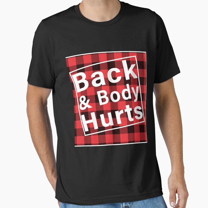 Back and Body Hurts Buffalo Cute Funny T-Shirt Essential T-Shirt
