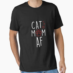 Funny Cat Mom AF Crazy Cat Lady Meme Essential T-Shirt