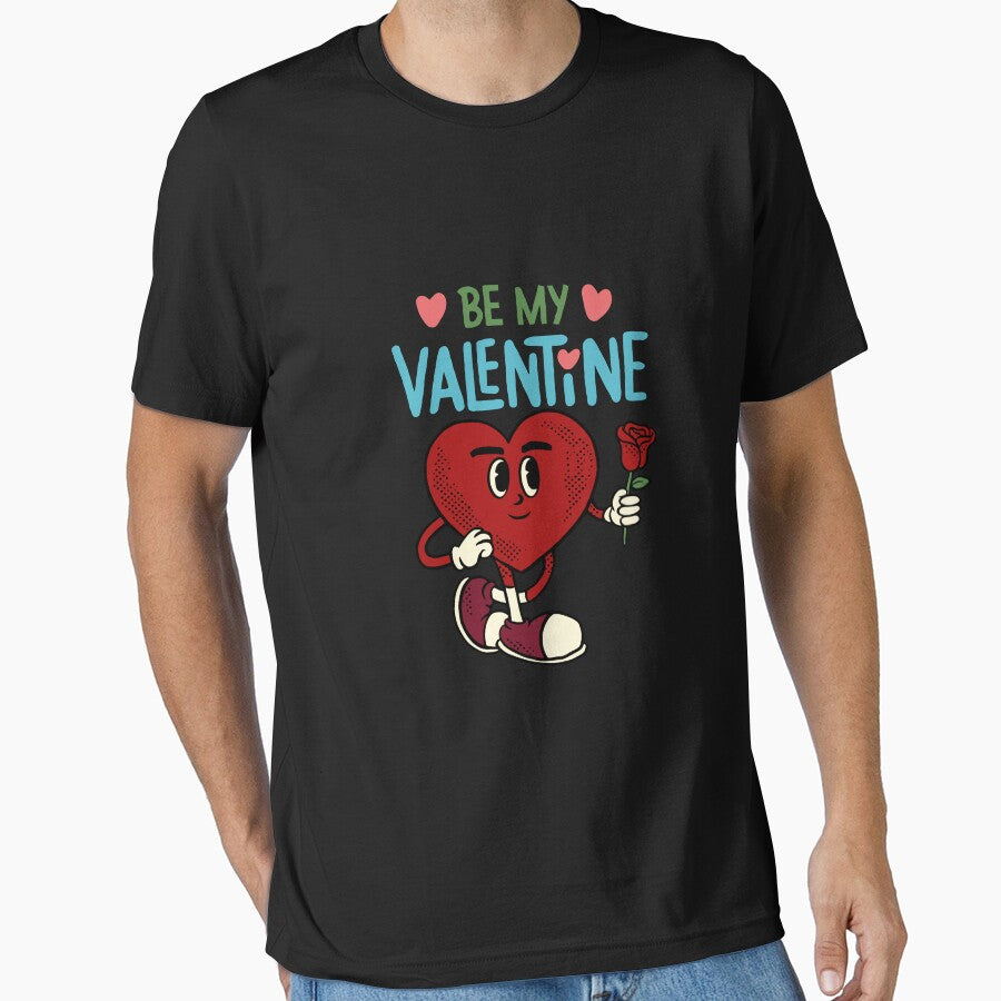 be my valentine shirt Essential T-Shirt