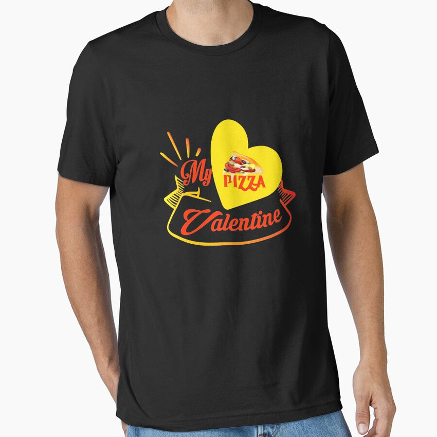 Pizza Is My Valentine. Essential T-Shirt