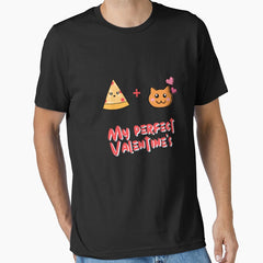 PIZZA + CAT MY PERFECT VALENTINES Essential T-Shirt