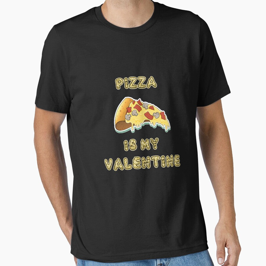 PIZZA Is My Valentine 2022 Essential T-Shirt