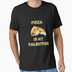 PIZZA Is My Valentine 2022 Essential T-Shirt