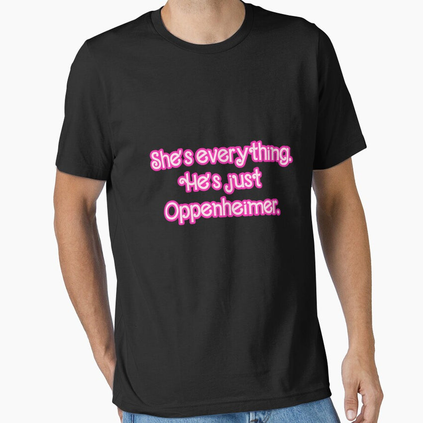 Barbenheimer Shes Everything Hes Just Oppenheimer Essential T Shirt