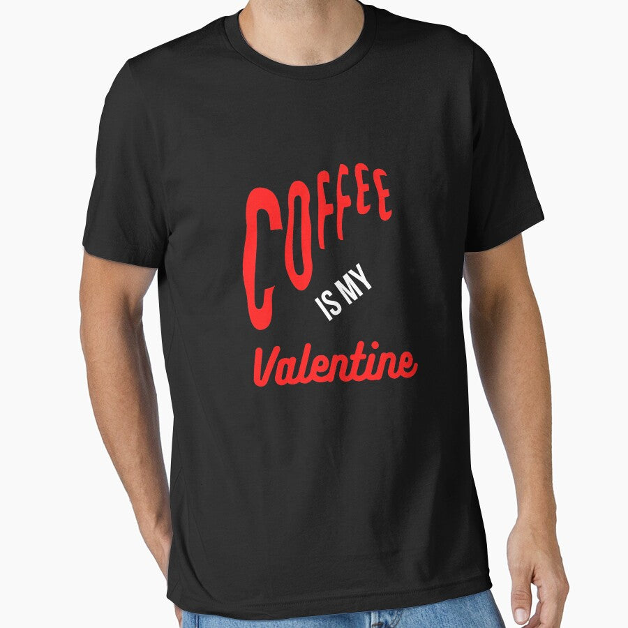 Coffee Is My Valentine Nice Gift T-shirt Classic Essential T-Shirt