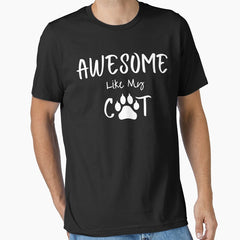Awesome Like My Cat Funny Quote Cat Dad or Cat Mom Essential T-Shirt