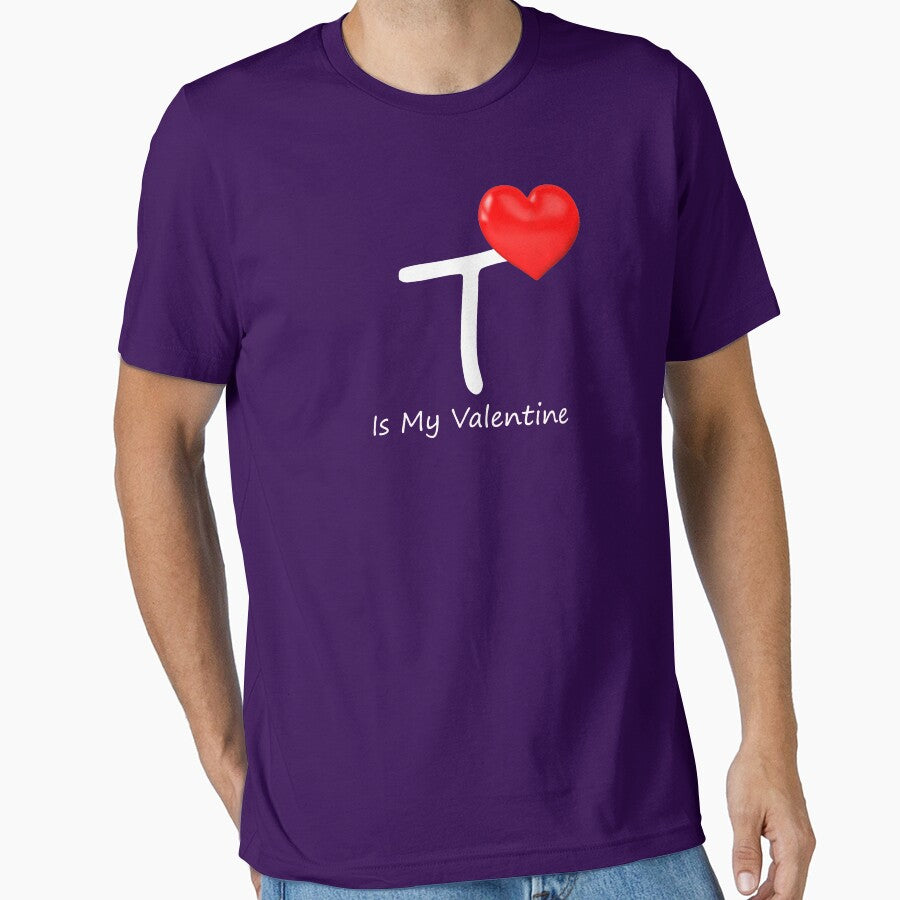 T is my Valentine Essential T-Shirt