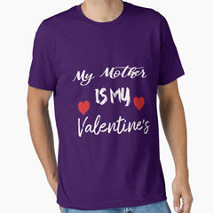 My Mother Is My Valentines 2021 Essential T-Shirt