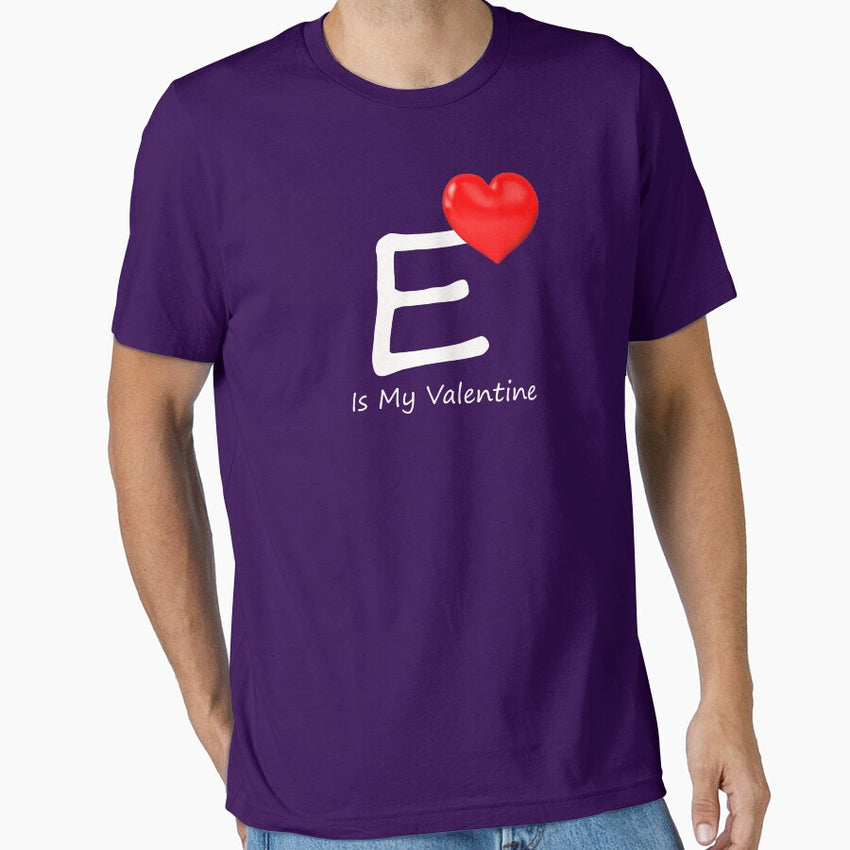 E is my Valentine Essential T-Shirt