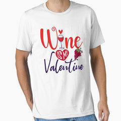 Wine Is My Valentine - Cute Valentines Day Design for Wine Lovers by FanityPrints Essential T-Shirt