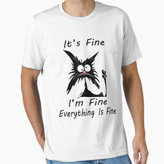 Its Fine Im Fine Everything Is Fine Meme Silly Cat Essential T-Shirt
