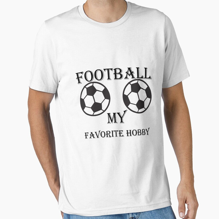 "football my favorite hobby" t-shirt and stickers Essential T-Shirt