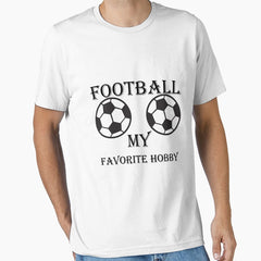 "football my favorite hobby" t-shirt and stickers Essential T-Shirt