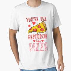 Youre The Pepperoni To My Pizza Essential T-Shirt
