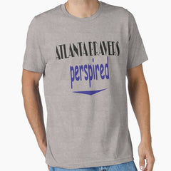 ATLANTA BRVERS PERSPIRED t-shirts sweat T-shirt Essential T-Shirt