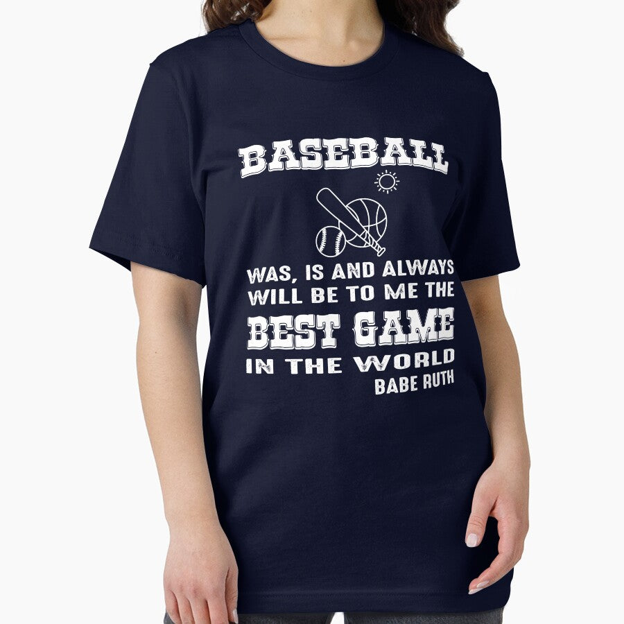 Baseball always will be to me is the best game in the World Essential T-Shirt