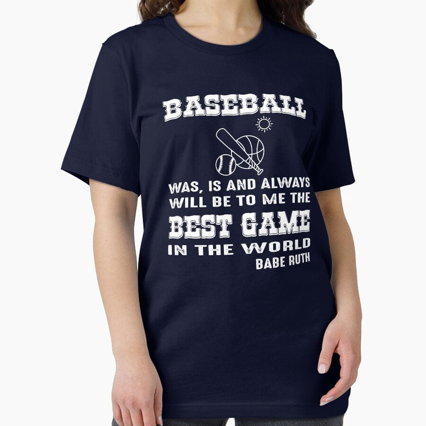 Baseball always will be to me is the best game in the World Essential T-Shirt