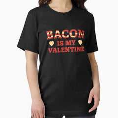 Bacon Is My Valentine Essential T Shirt