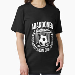Abandoned Girlfriends Soccer Girlfriend Of A Soccer Player Essential T-Shirt
