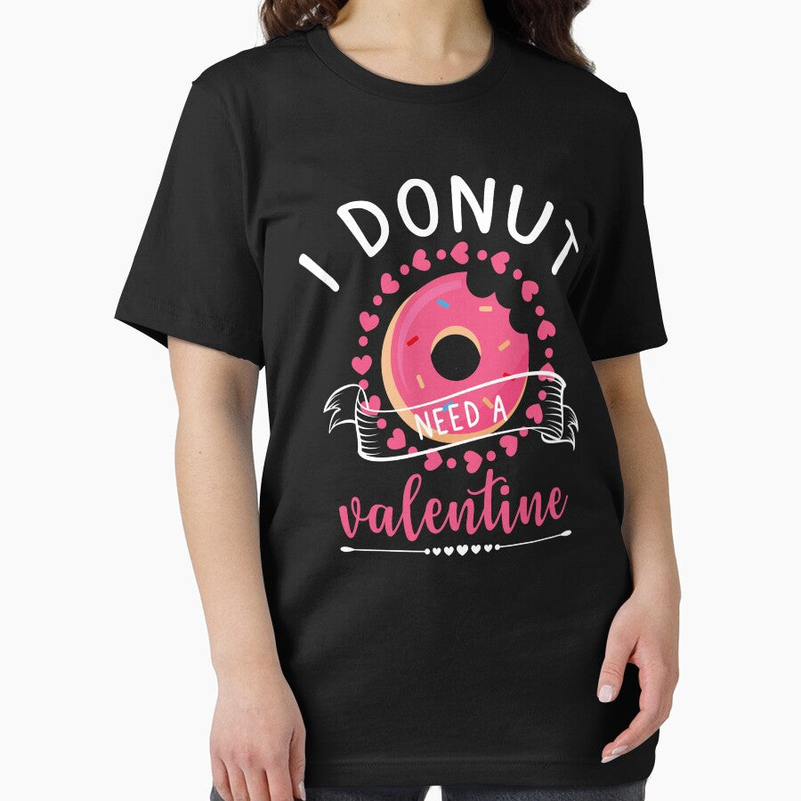 Funny Donut Pun I Donut Need A Valentine Cool Donut Design For Valentine Day Essential T Shirt