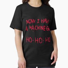 Now I Have A Machine Gun Ho Ho Ho Essential T Shirt