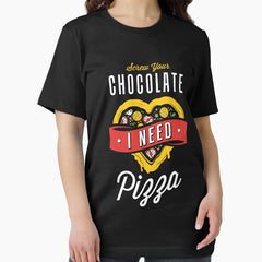 Screw Your Chocolate I Need Pizza Shirt Funny Valentines Day T-Shirt Essential T-Shirt