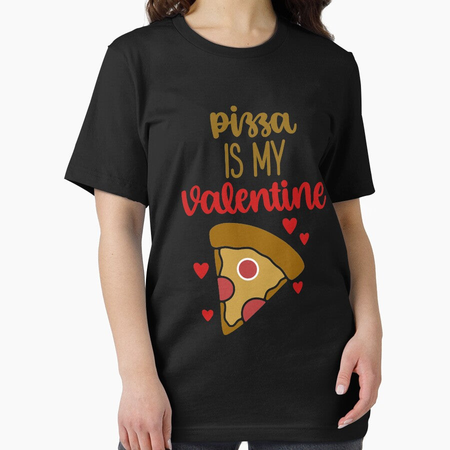 Pizza Is My Valentine : Cute Pizza Quote Love Pizza Essential T-Shirt