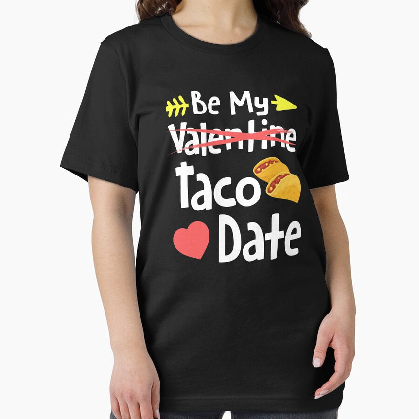 Be my Taco Date Essential T-Shirt