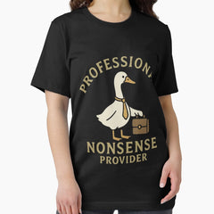 Professional Nonsense Provider Funny Duck Graphic Design Essential T Shirt