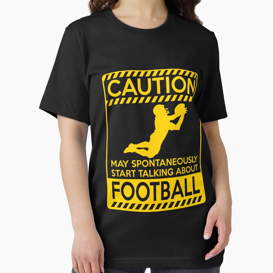 Caution may spontaneously start talking about football Essential T-Shirt