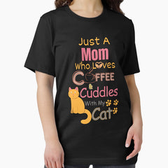 Just a Mom Who Loves Coffee & Cuddles With My Cat Essential T-Shirt