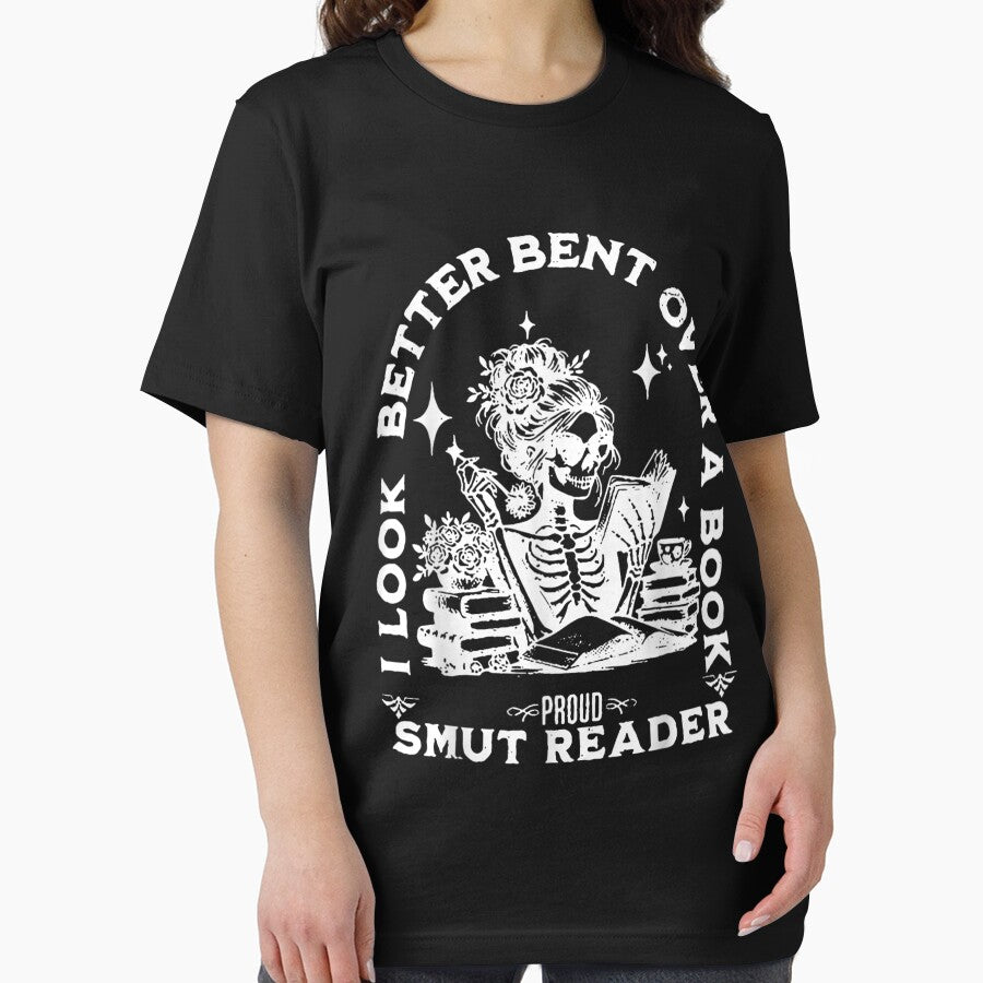 I look Better Bent Over A Book Smut Reader T-Shirt - Funny I look Better Bent Over A Book Tee Essential T-Shirt