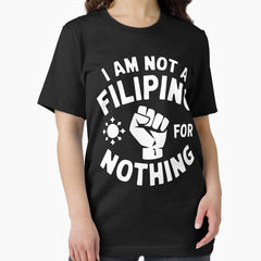 Am Not Filipino For Nothing Duterte DDS Pinoy Pride 2028 Essential T-Shirt