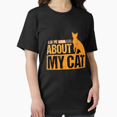 Ask Me About My Cat Essential T Shirt