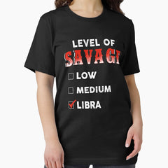 Level Of Savage Low Medium Libra Essential T-Shirt