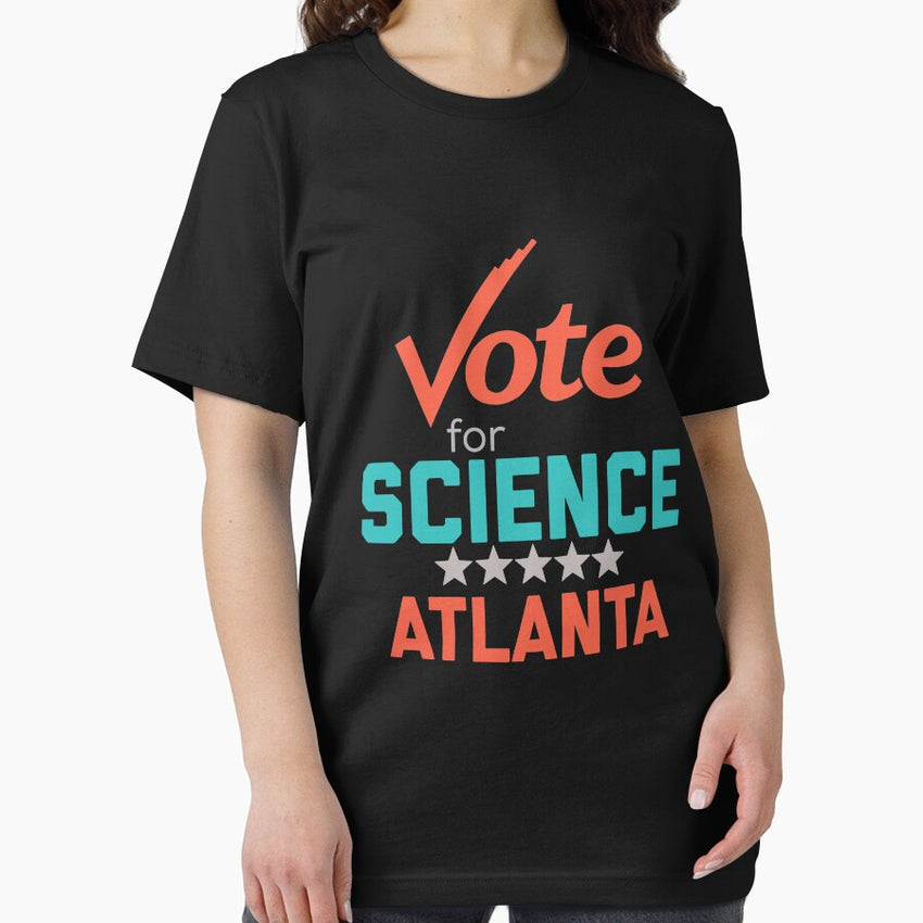 Atlanta March For Science Vote For Science Essential T Shirt