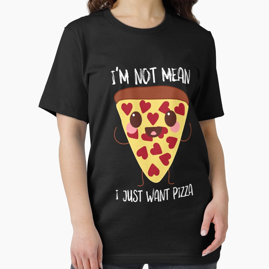 Im Not Mean I Just In Want Pizza Essential T-Shirt