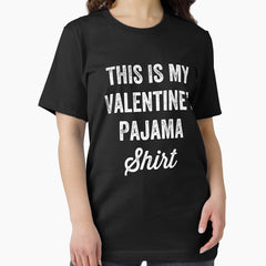 This is my valentines pajama shirt Essential T-Shirt