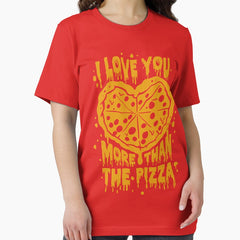 I love you more than pizza Essential T-Shirt