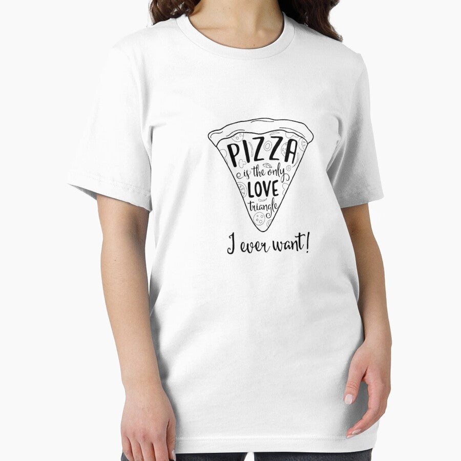 Pizza is the only Love triangle I ever Want Funny Meme Quote Design Essential T-Shirt