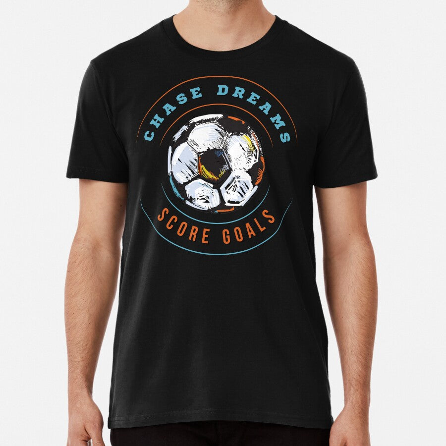 Chase Dreams Score Goals Football Soccer Inspirational T-Shirt Premium T-Shirt