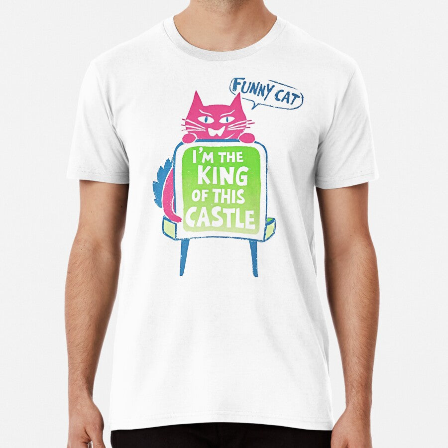 King of This Castle Premium T-Shirt