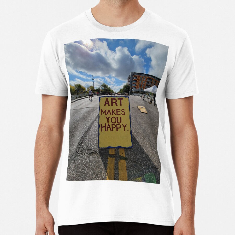 Art Makes You Happy Premium T Shirt