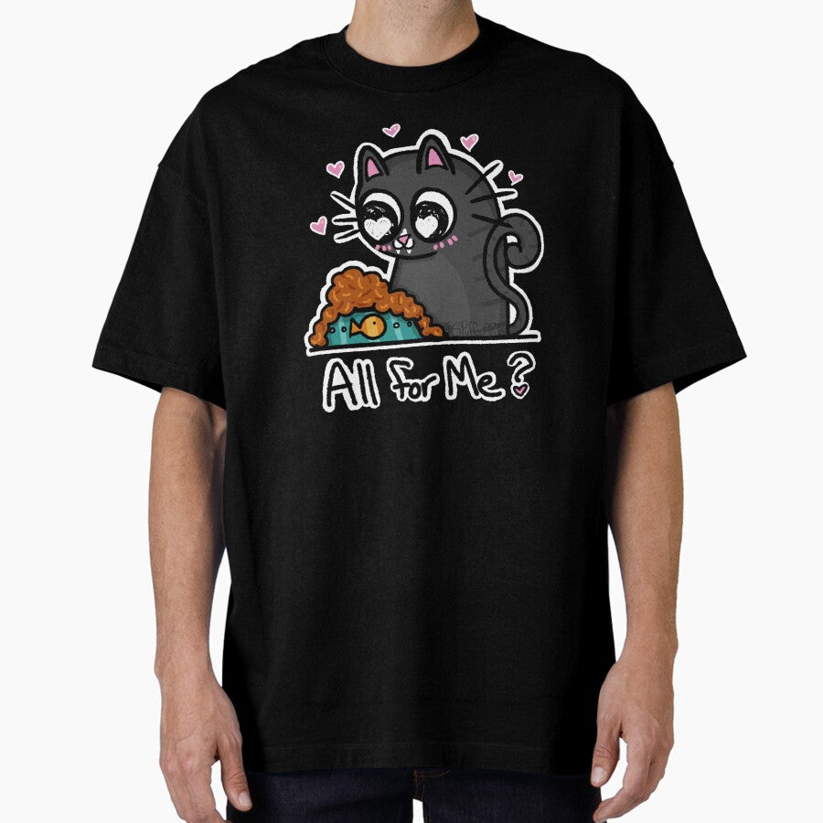 All for me? Oversized T-Shirt