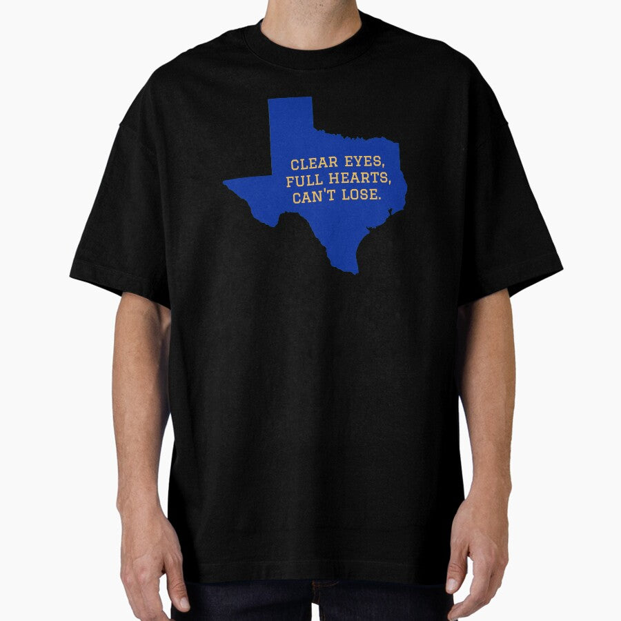clear eyes, full hearts, can't lose Oversized T-Shirt